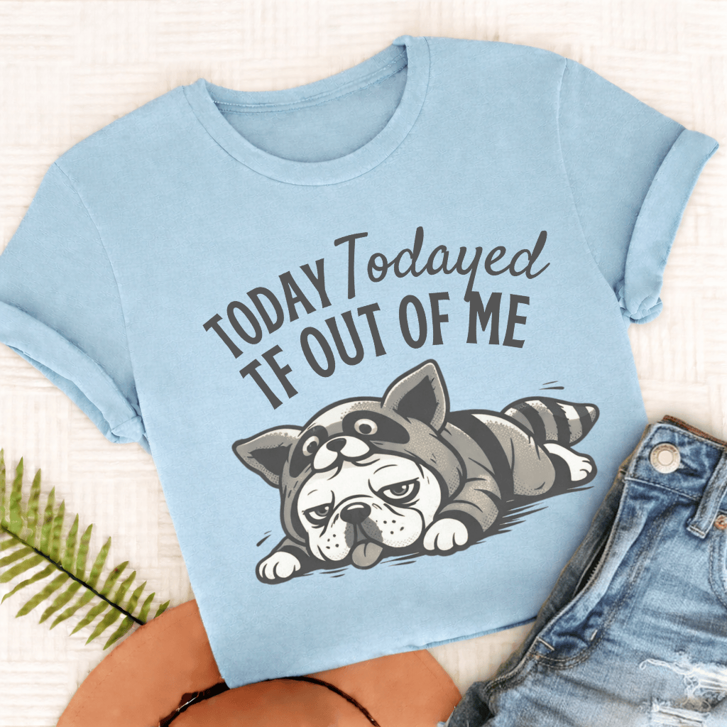 Frenchie Todayed TF Snark Unisex TShirt Comfort Colors Chambray
