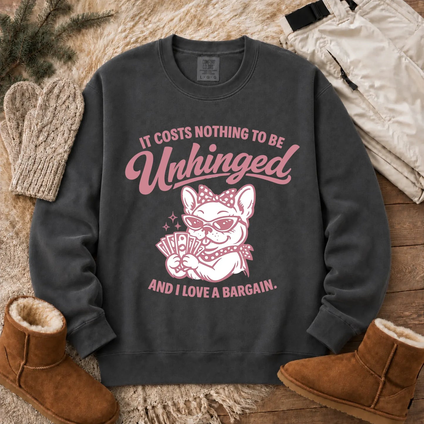 Frenchie Unhinged Bargain Unisex Sweatshirt Pepper