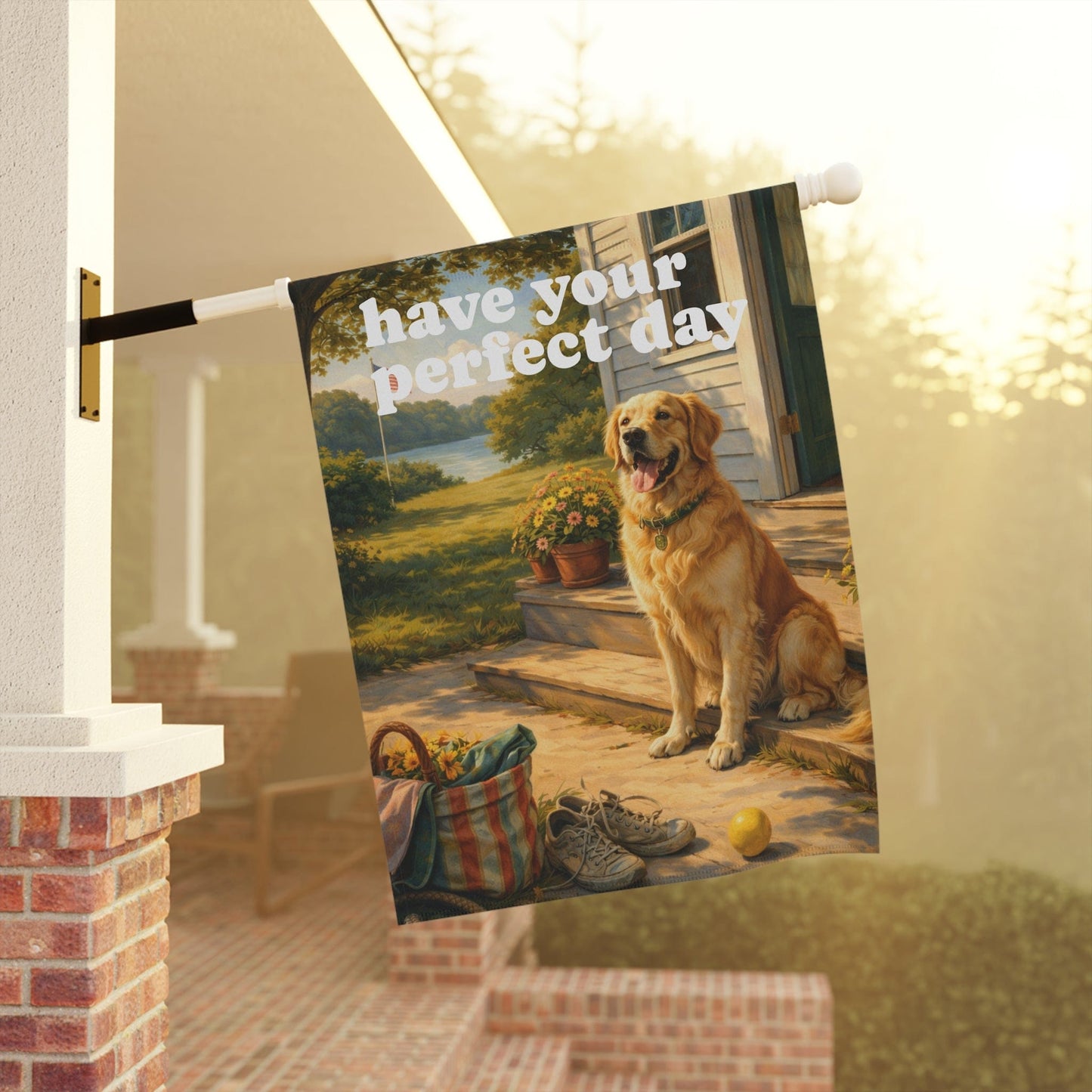 Golden Retriever Have Your Perfect Day Garden Flag