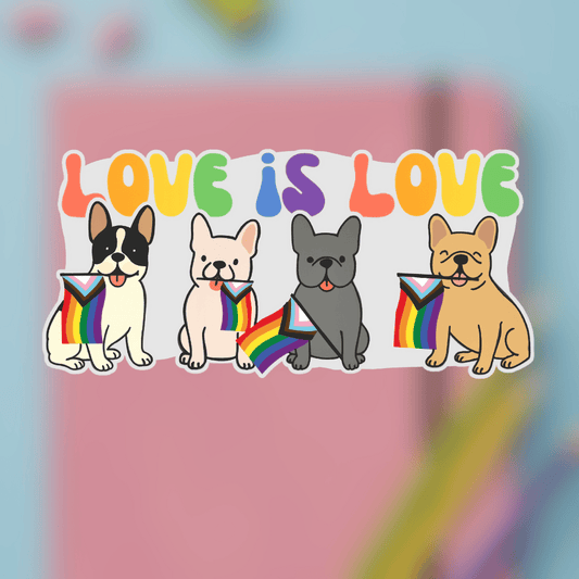 Love is Love Pride French Bulldog Sticker 3" × 3" White