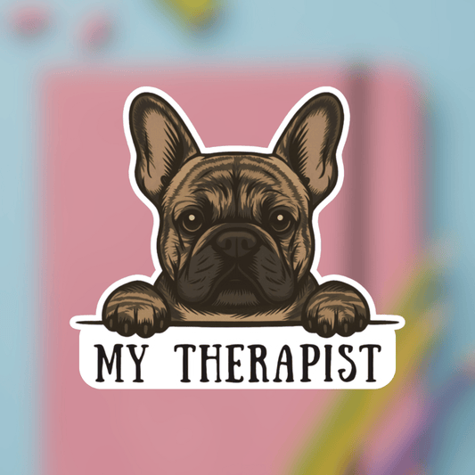 My Therapist Brindle Frenchie Sticker 3" × 3" White