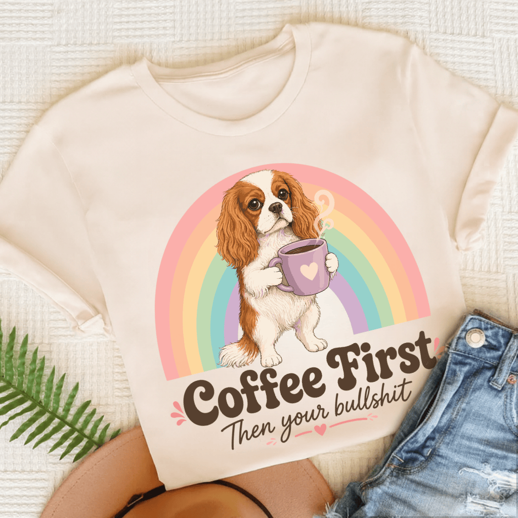 Personalized Cavalier Coffee First Unisex TShirt Natural