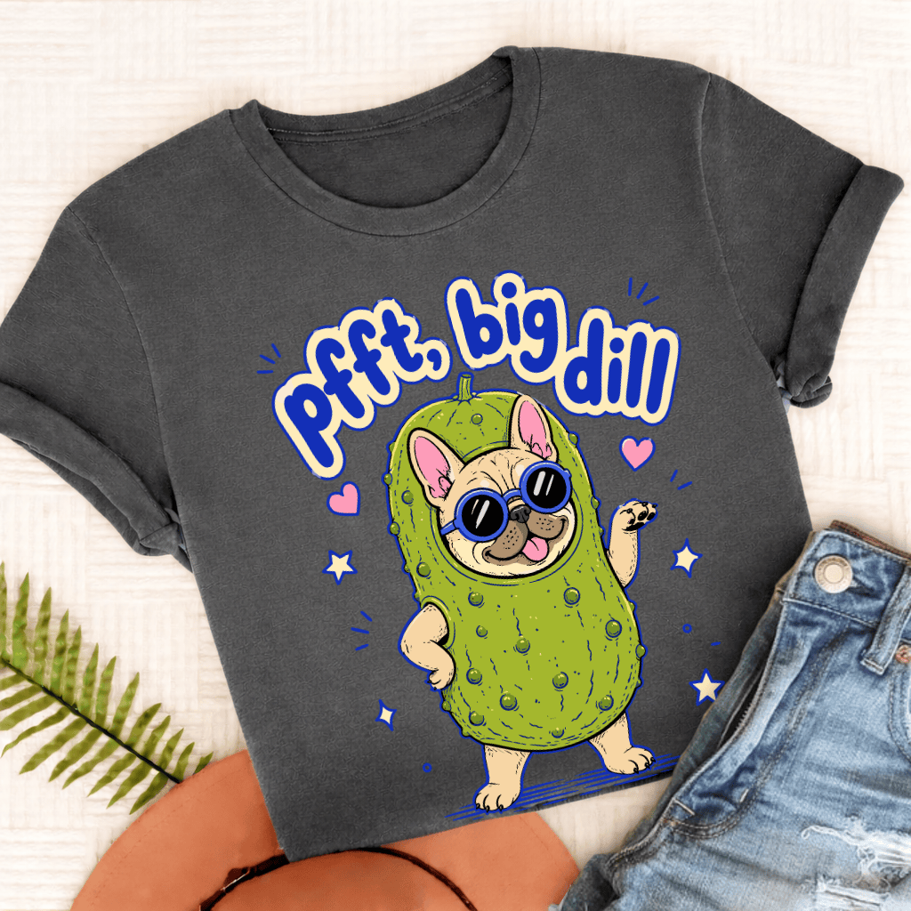 Personalized Frenchie Big Dill Unisex TShirt Comfort Colors Pepper