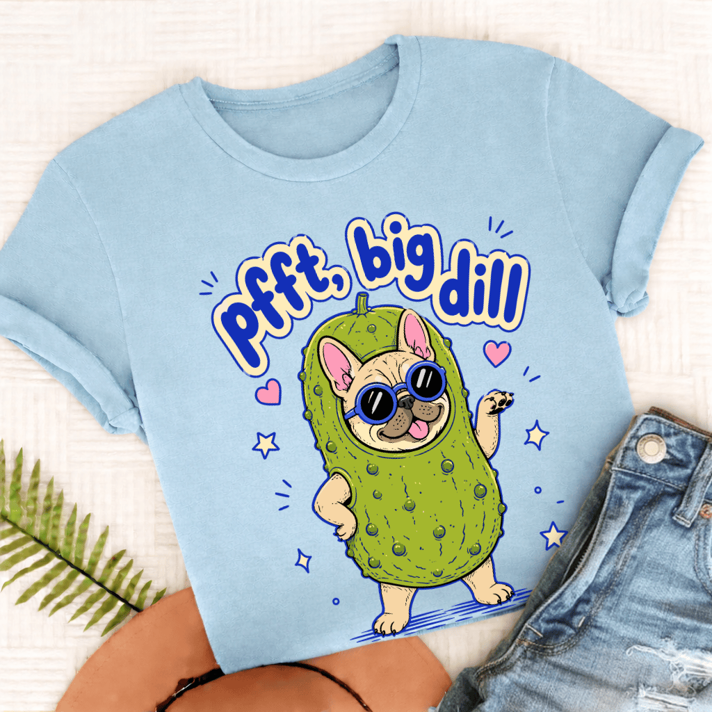 Personalized Frenchie Big Dill Unisex TShirt Comfort Colors Chambray