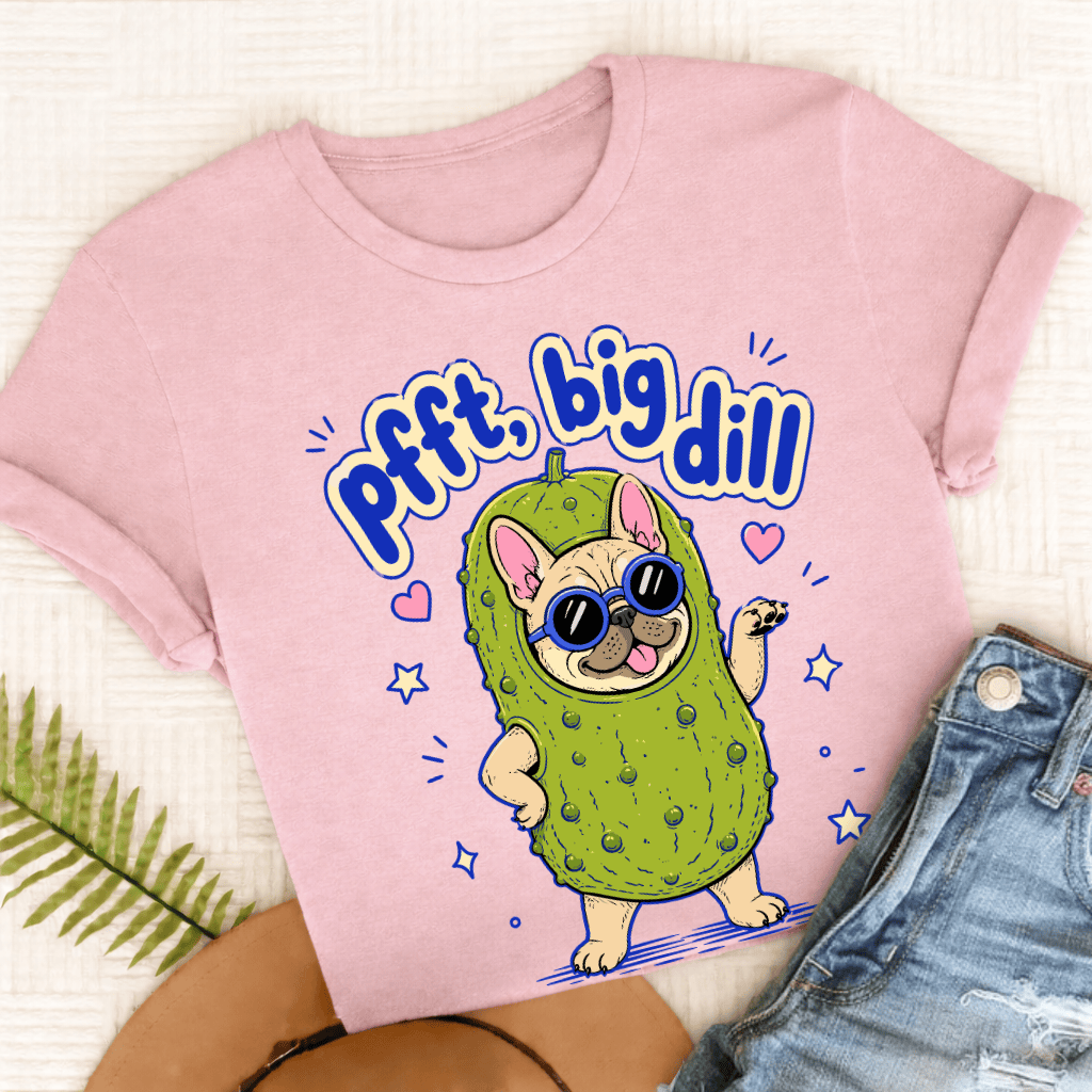 Personalized Frenchie Big Dill Unisex TShirt Comfort Colors Blossom