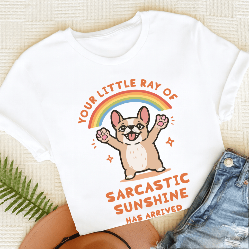 Personalized Frenchie Ray of Sunshine Unisex TShirt White