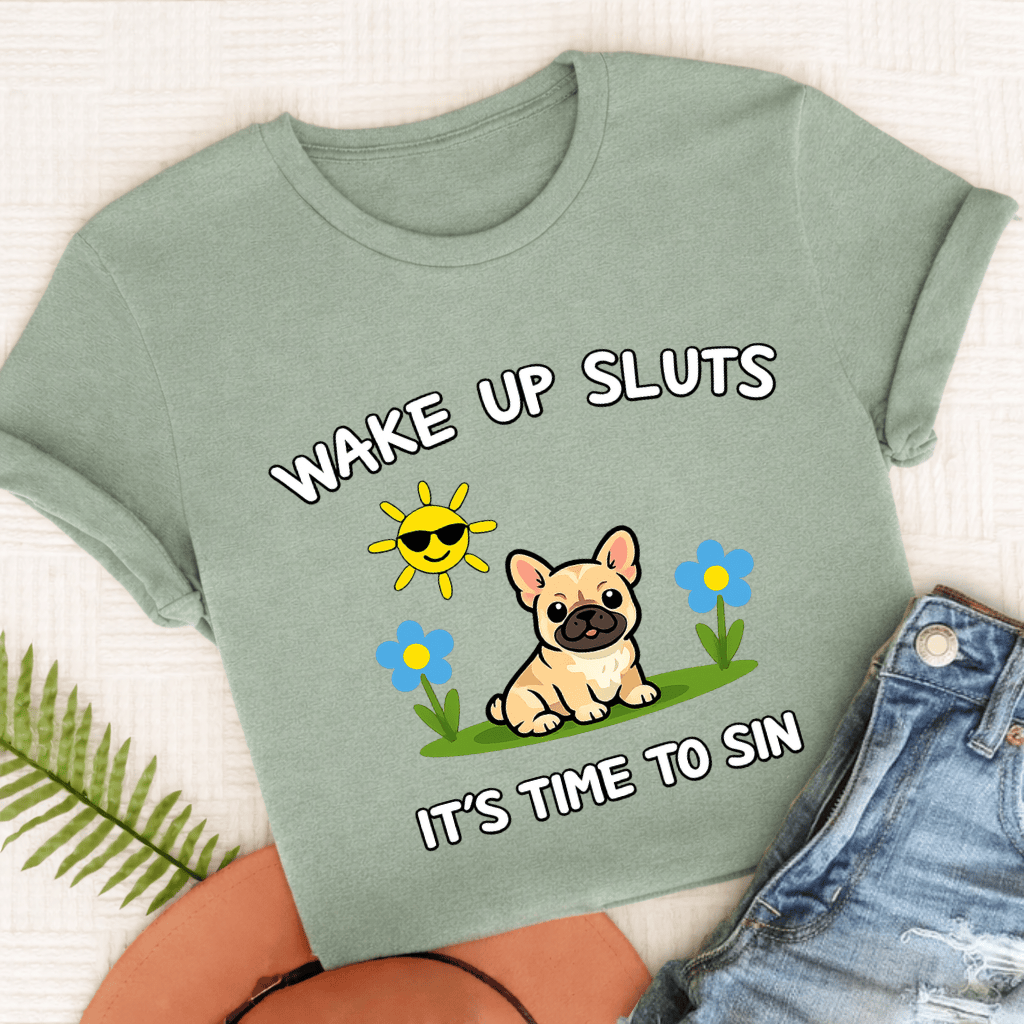 Personalized Frenchie Wake Up Funny Unisex TShirt Comfort Colors Bay