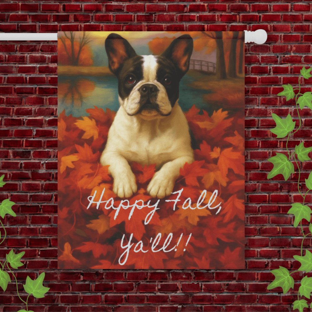 Piebald French Bulldog Fall Ya'll Garden Flag 24.5'' × 32''