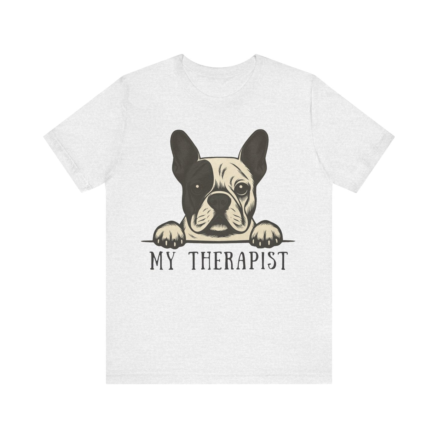Printify T-Shirt Piebald French Bulldog My Therapist TShirt