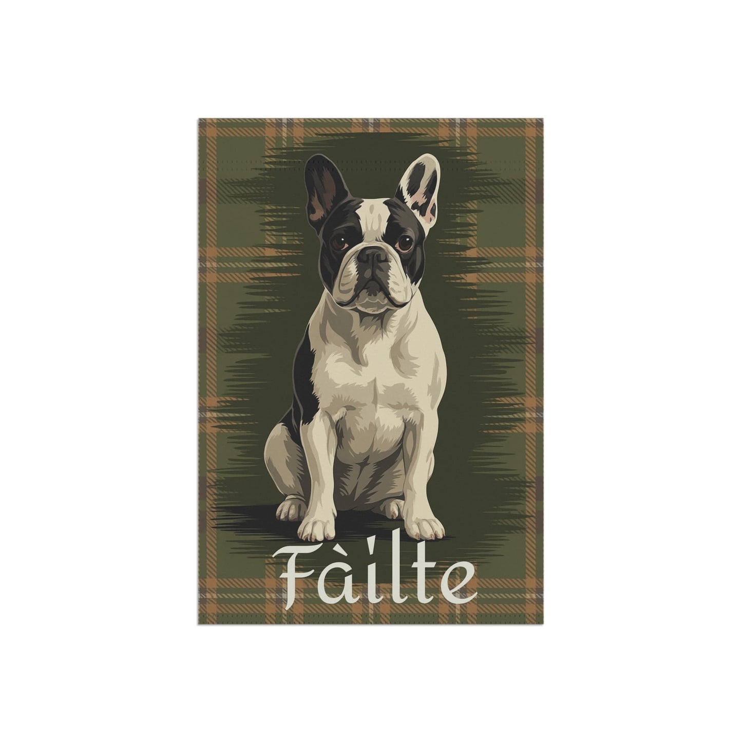 Piebald French Bulldog Scottish Welcome Garden Flag