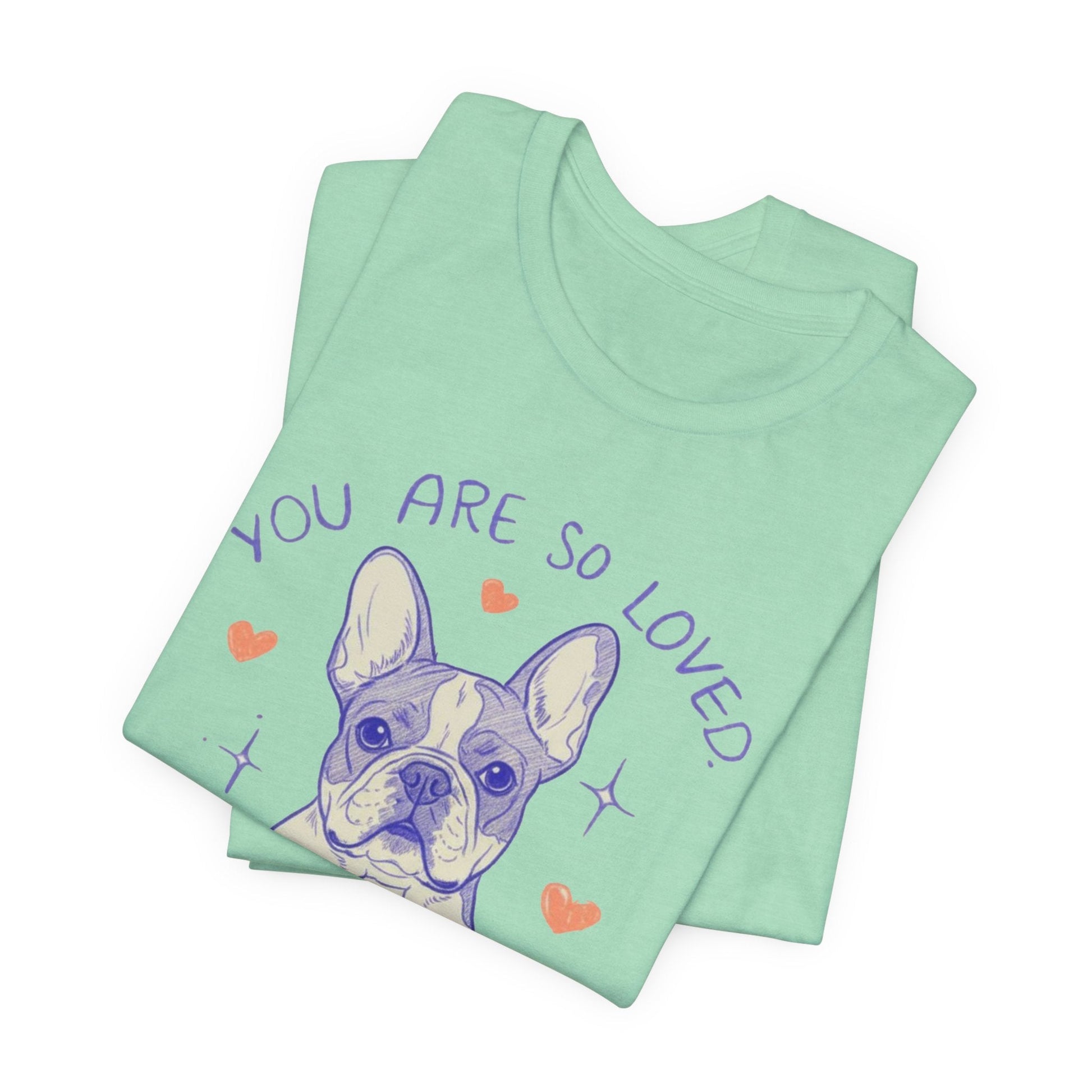 Piebald Frenchie Always Loved Tshirt