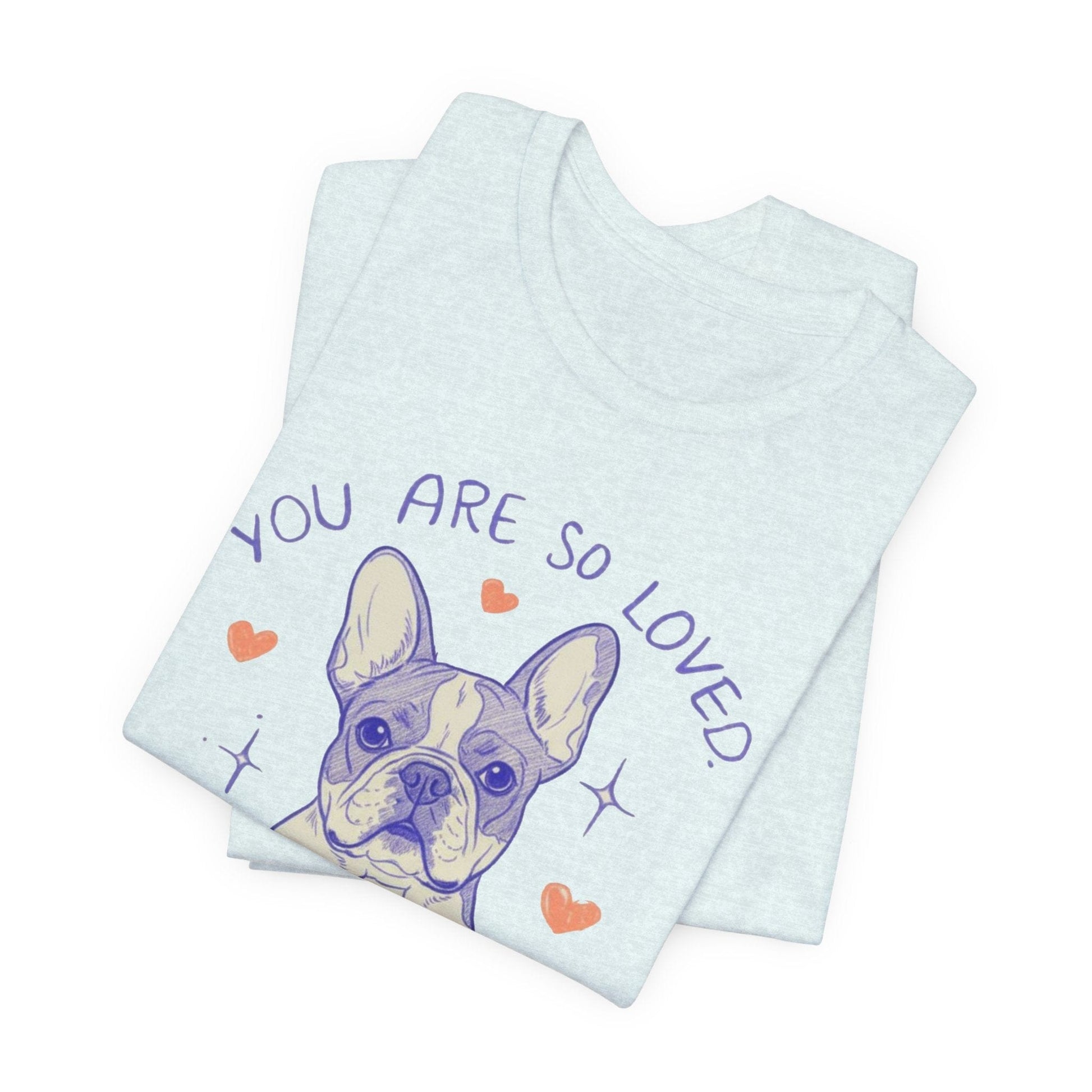 Piebald Frenchie Always Loved Tshirt