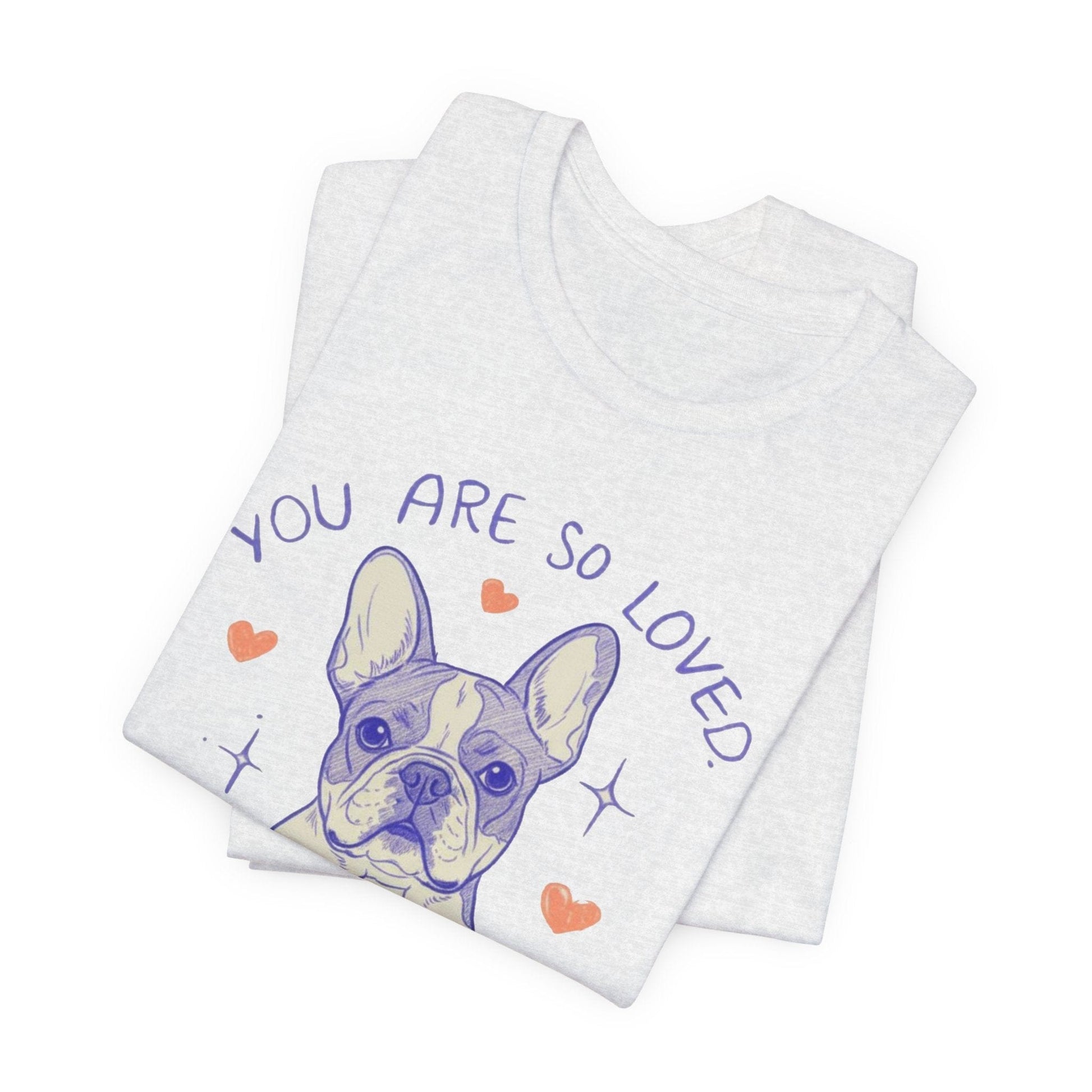 Piebald Frenchie Always Loved Tshirt