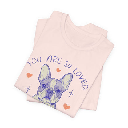 Piebald Frenchie Always Loved Tshirt