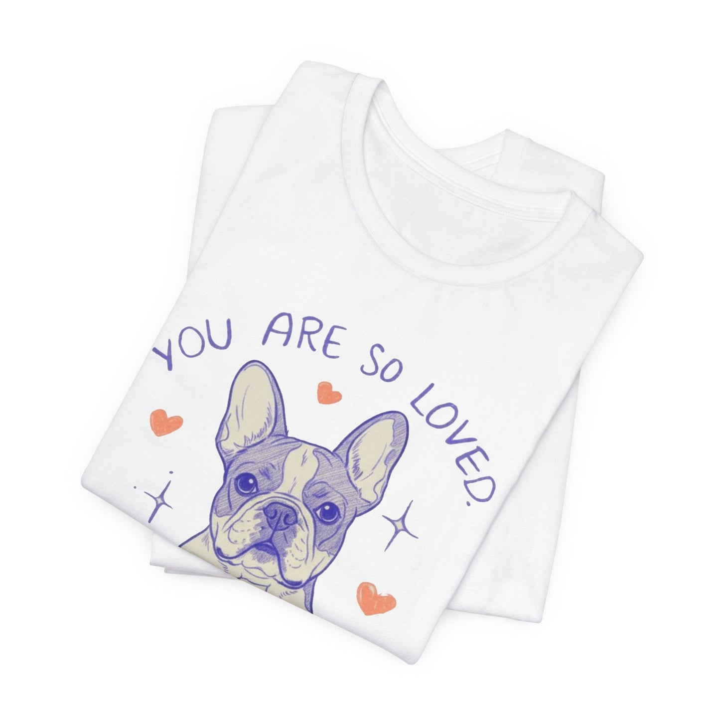 Piebald Frenchie Always Loved Tshirt