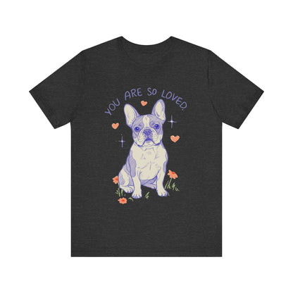Piebald Frenchie Always Loved Tshirt