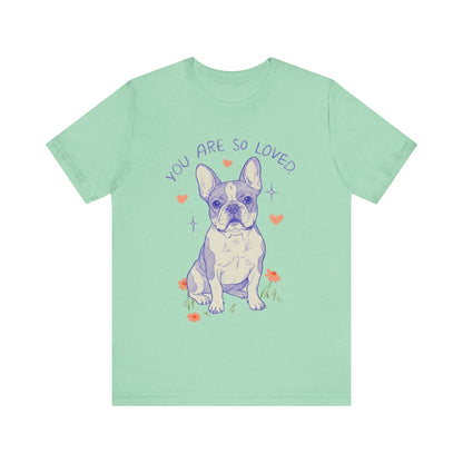 Piebald Frenchie Always Loved Tshirt