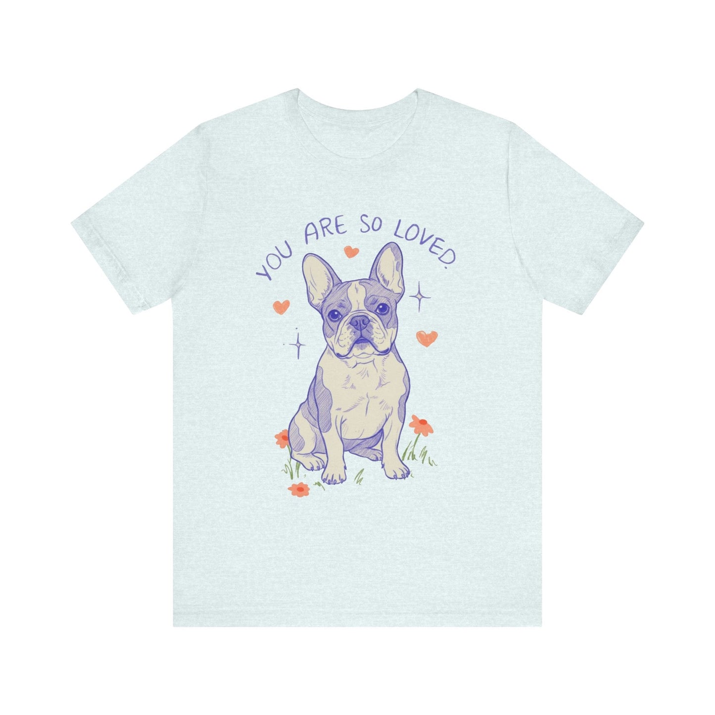 Piebald Frenchie Always Loved Tshirt