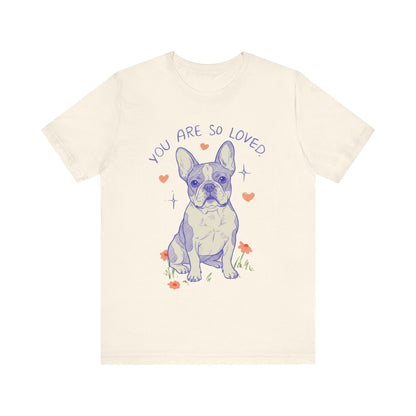 Piebald Frenchie Always Loved Tshirt