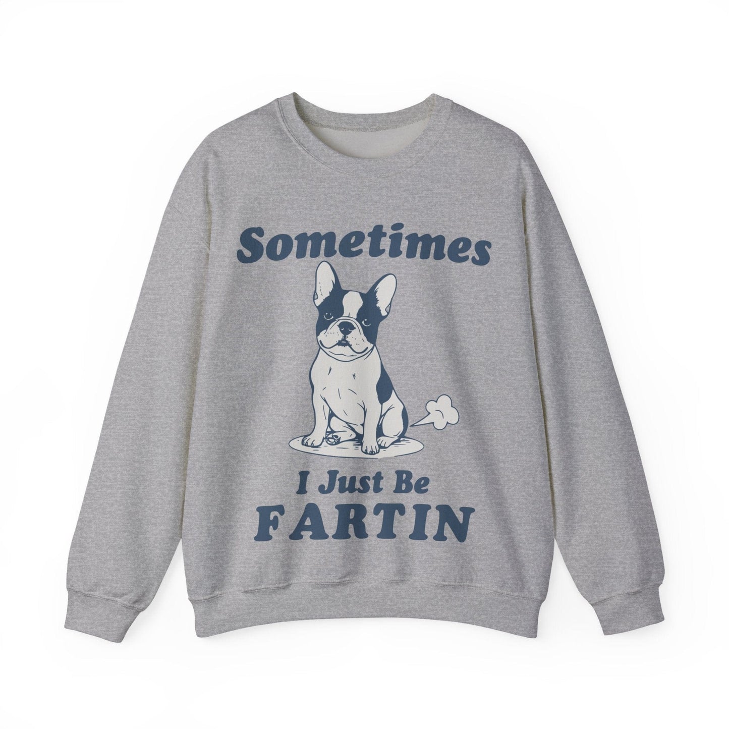 Piebald Frenchie Fartin Sweatshirt