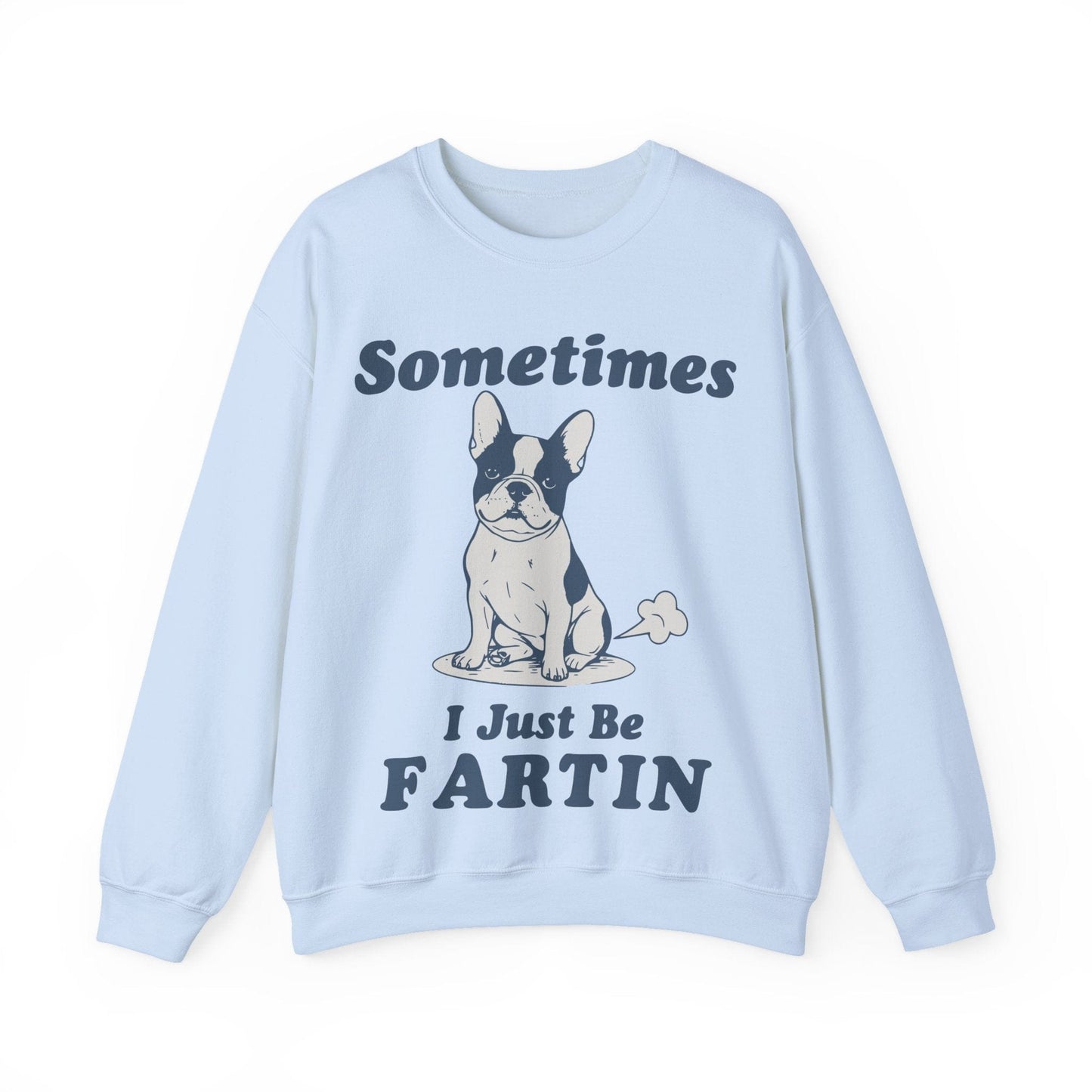 Piebald Frenchie Fartin Sweatshirt