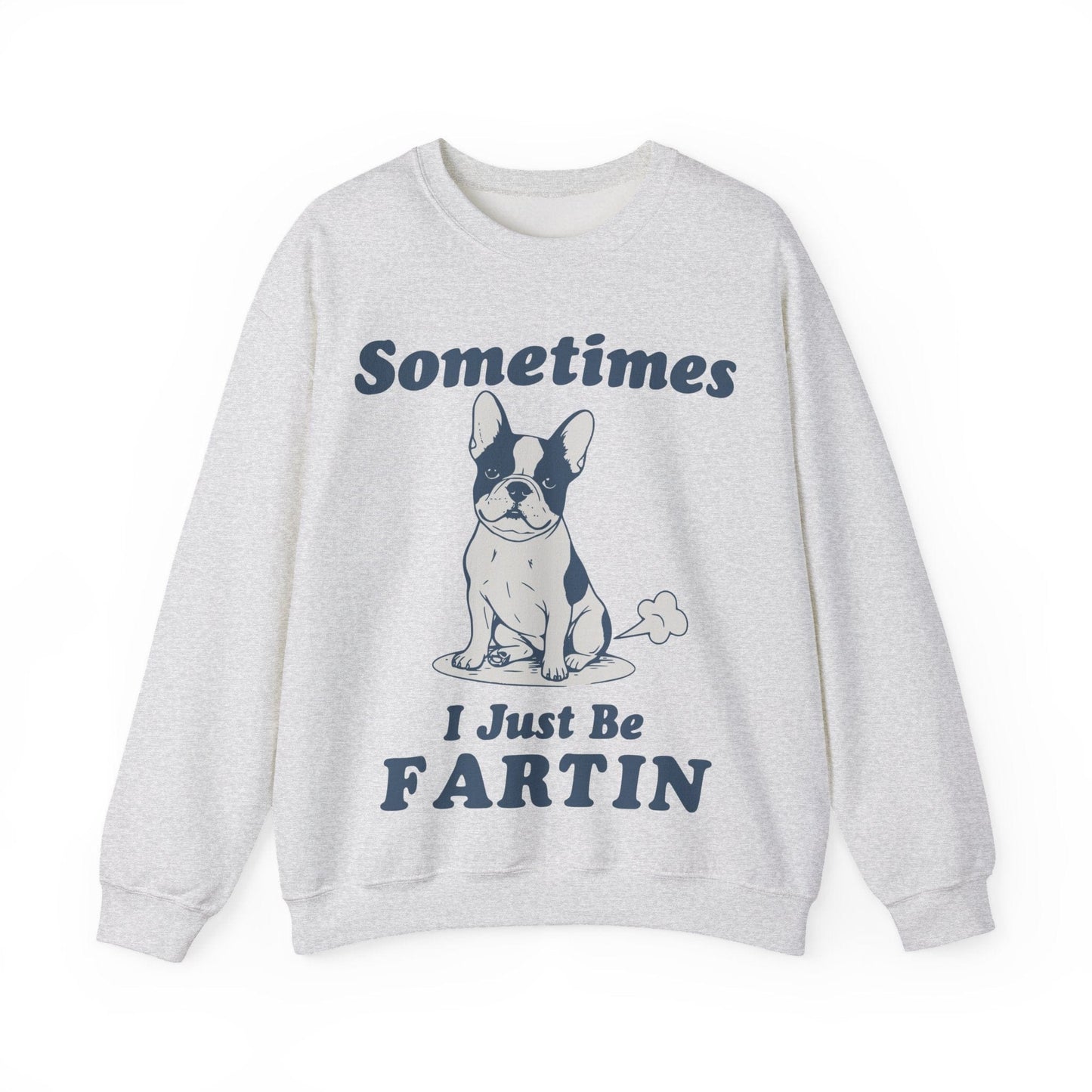 Piebald Frenchie Fartin Sweatshirt