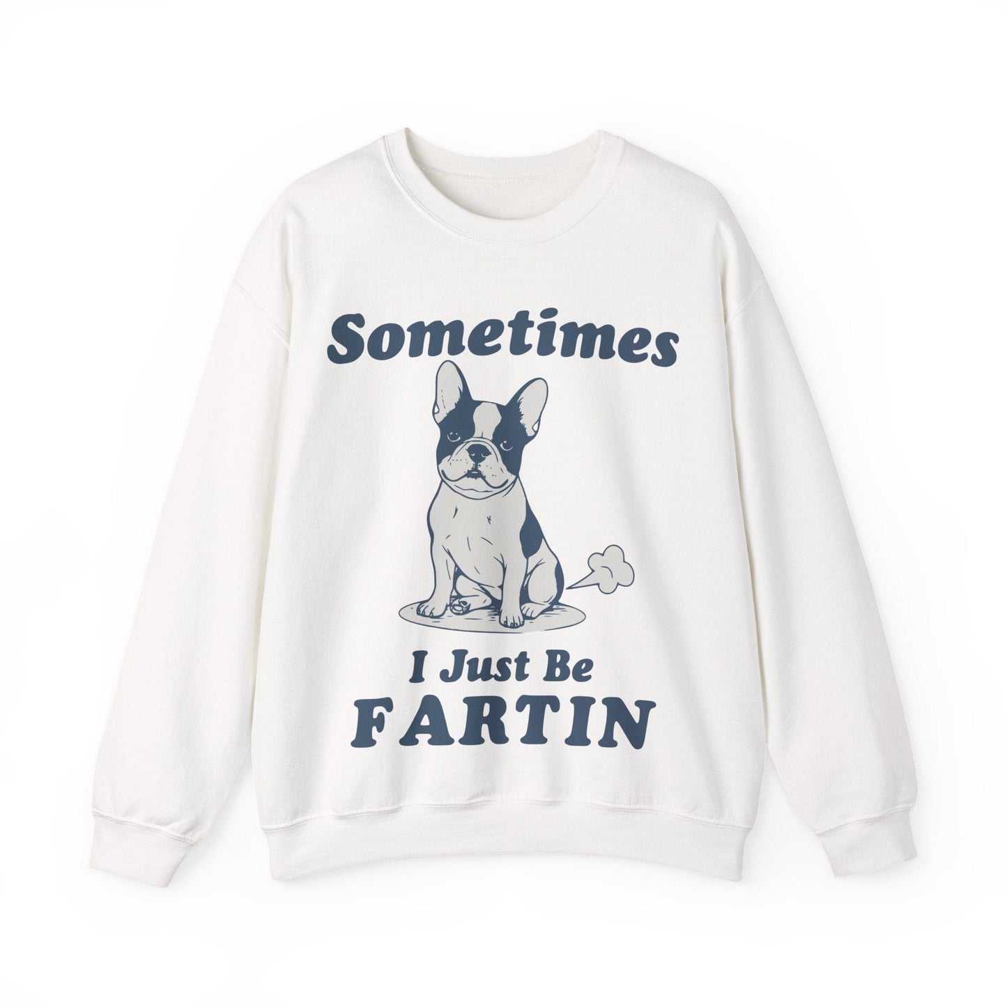 Piebald Frenchie Fartin Sweatshirt
