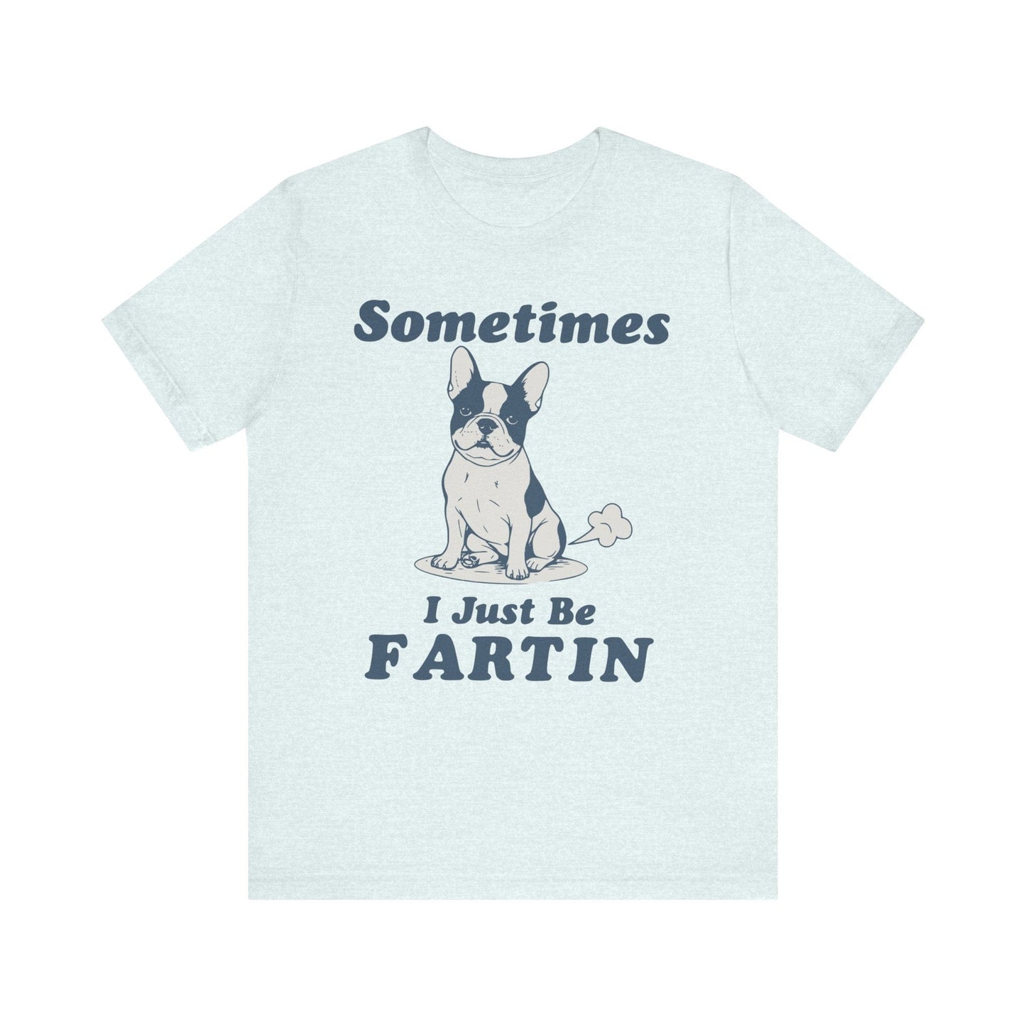 Piebald Frenchie Fartin' TShirt