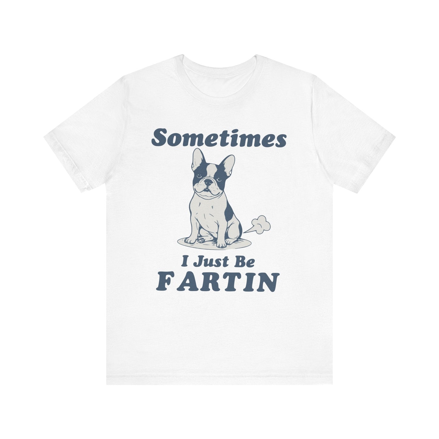 Piebald Frenchie Fartin' TShirt