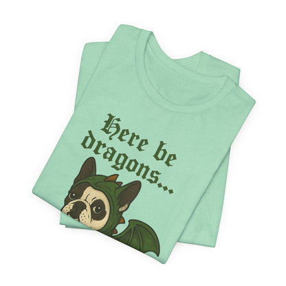 Piebald Frenchie Here Be Dragons TShirt