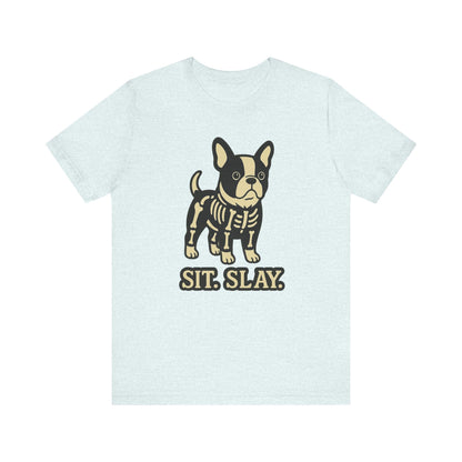 Piebald Frenchie Stay. Slay. TShirt