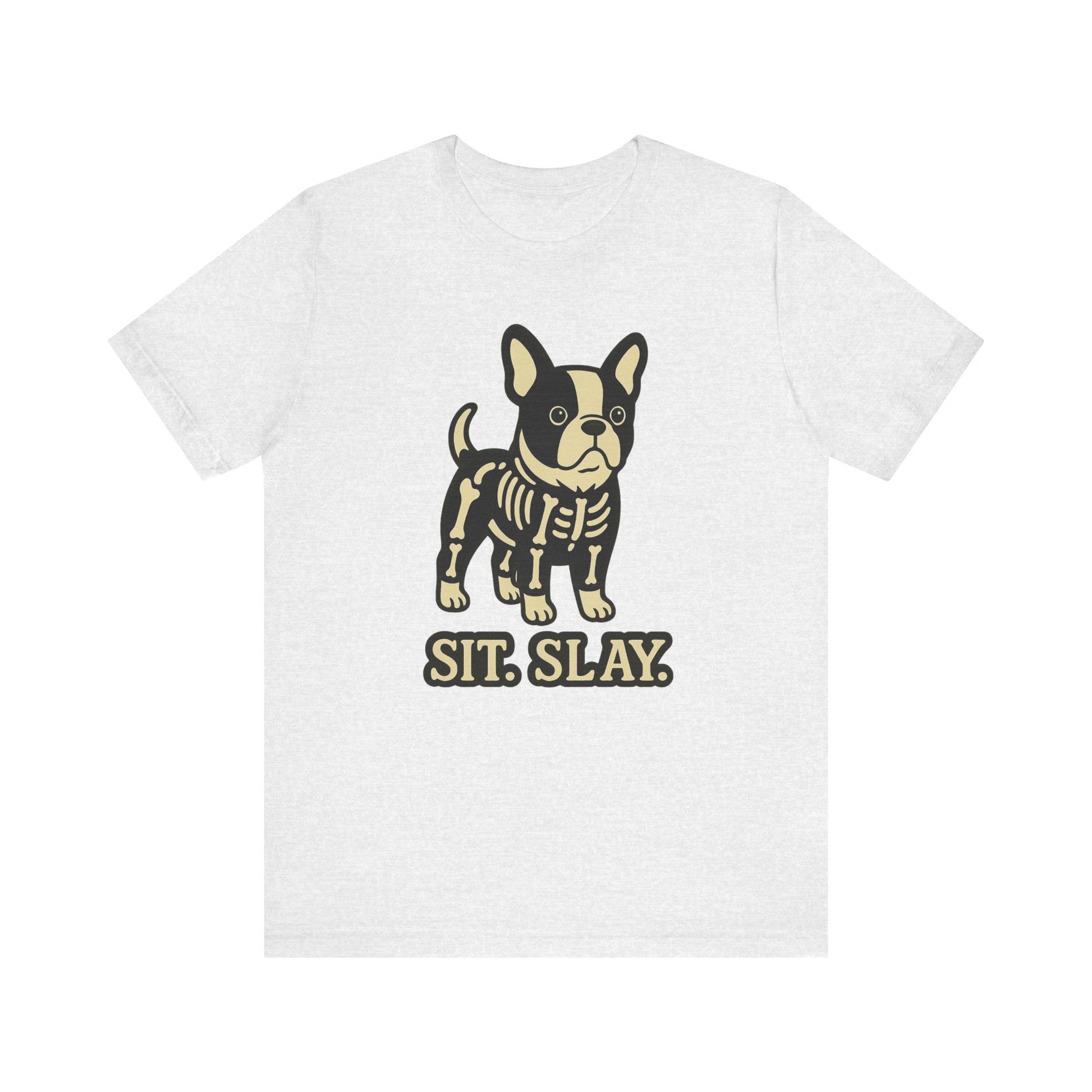 Piebald Frenchie Stay. Slay. TShirt