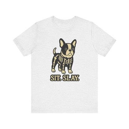 Piebald Frenchie Stay. Slay. TShirt