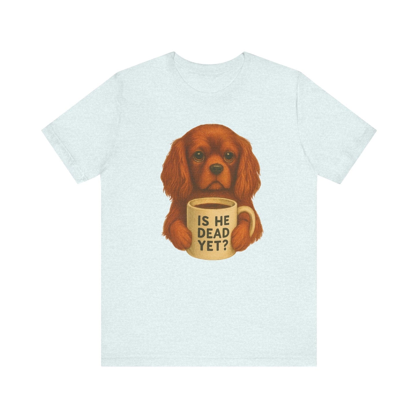 Ruby Cavalier Dead Yet TShirt