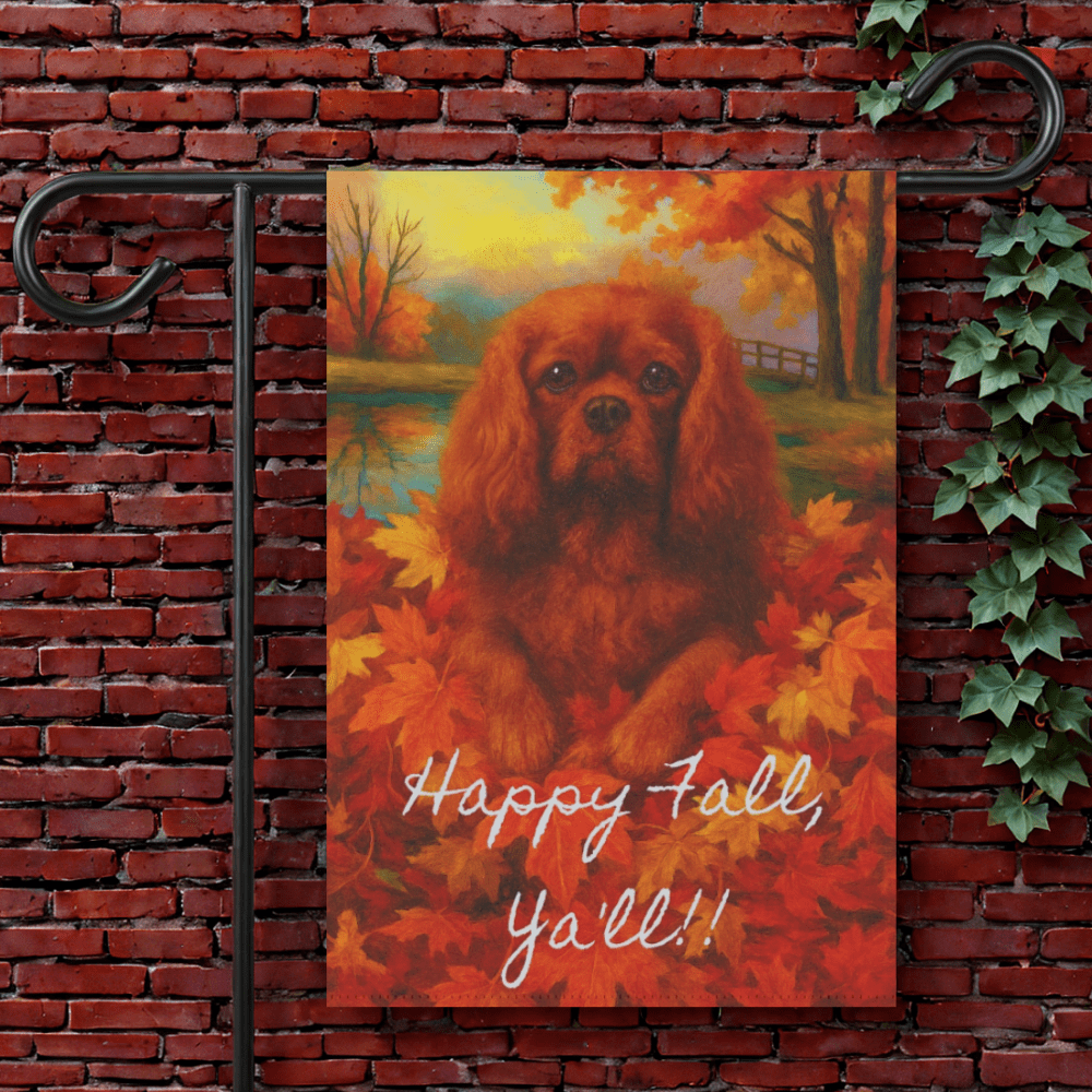 Ruby Cavalier Fall Ya'll Garden Flag 12'' × 18''
