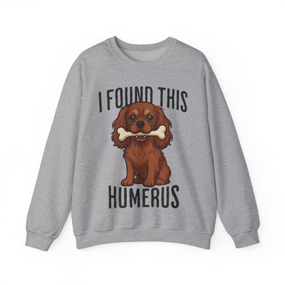 Ruby Cavalier Humerus Sweatshirt
