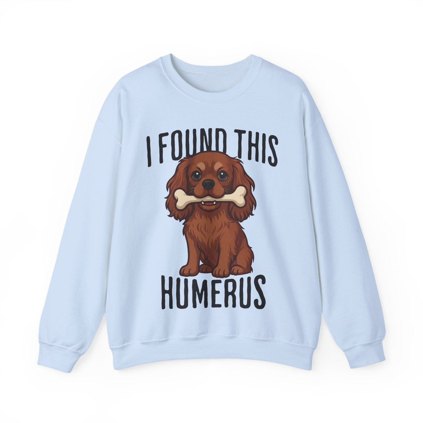Ruby Cavalier Humerus Sweatshirt