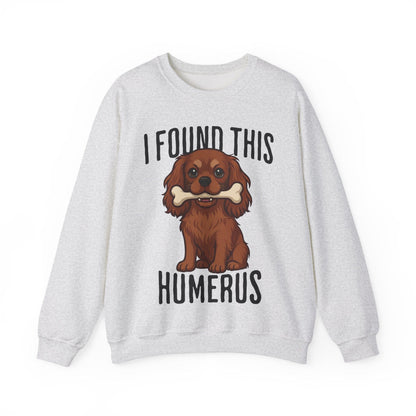Ruby Cavalier Humerus Sweatshirt