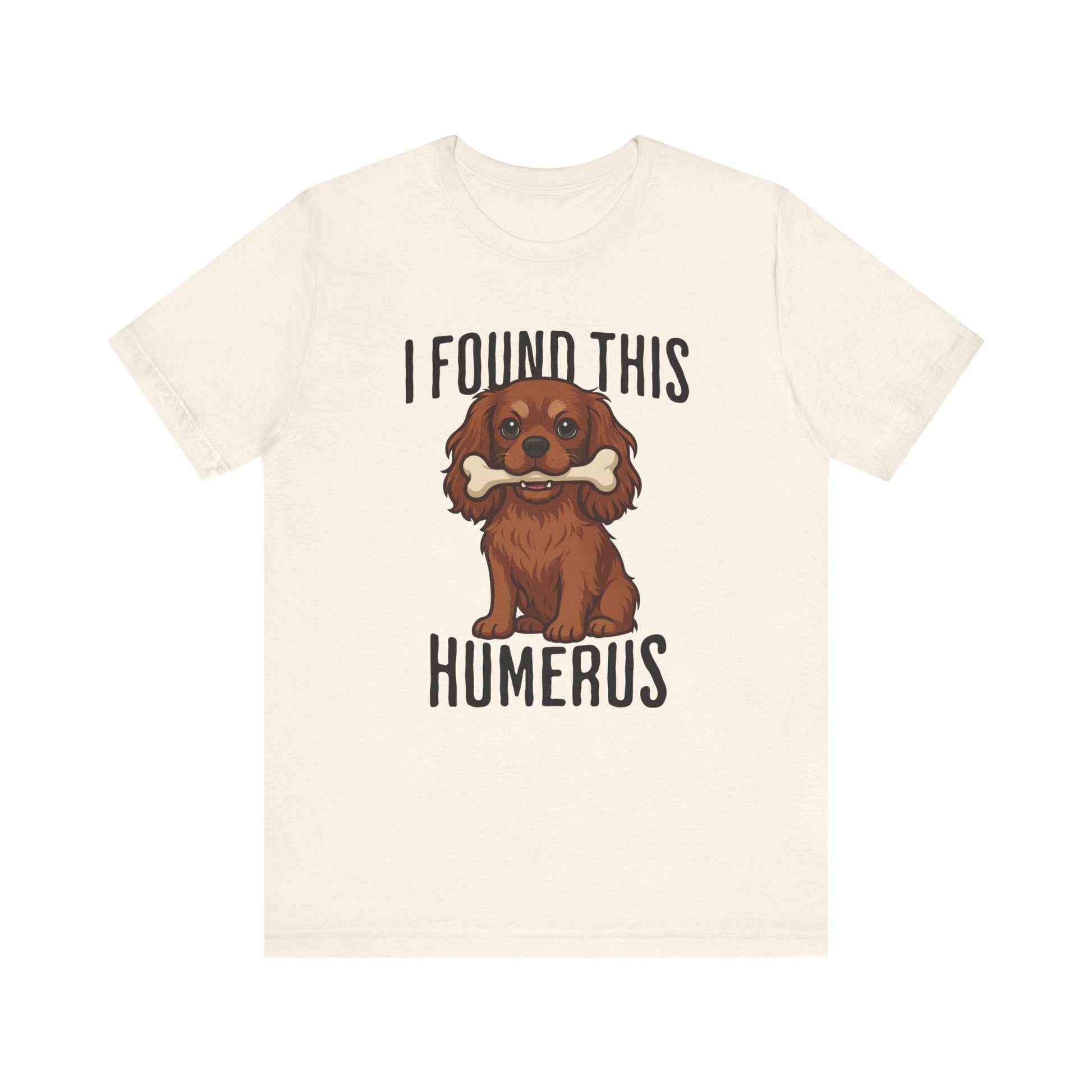 Ruby Cavalier Humerus Tshirt