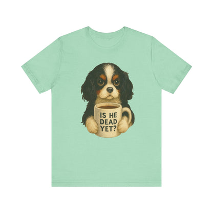 Tricolor Cavalier Dead Yet TShirt