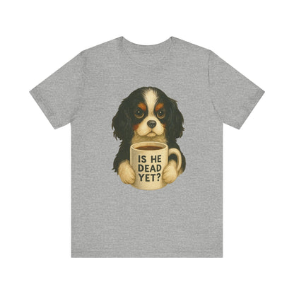 Tricolor Cavalier Dead Yet TShirt