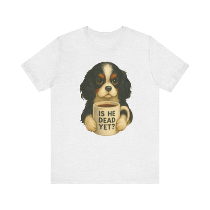 Tricolor Cavalier Dead Yet TShirt