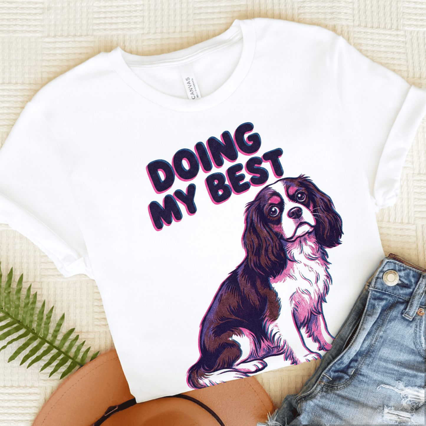 Cavalier Doing My Best Unisex TShirt White