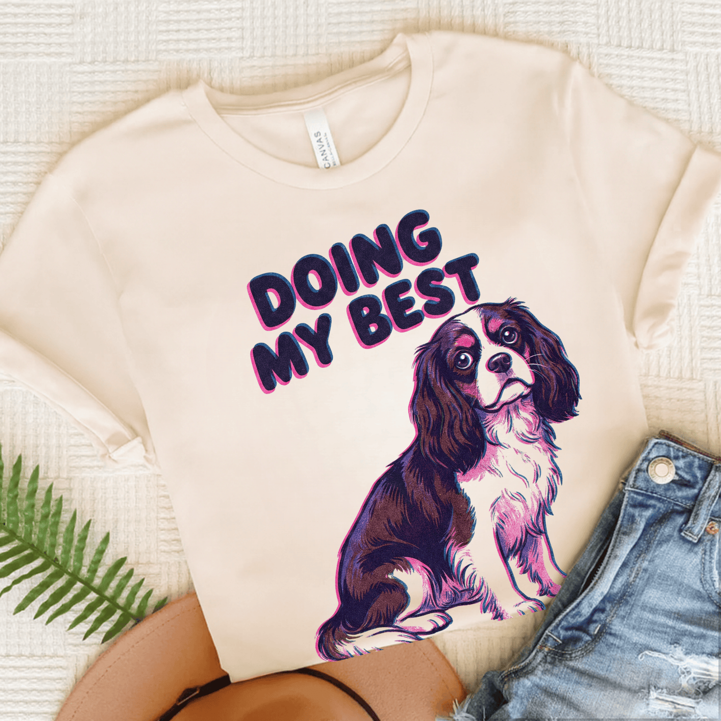 Cavalier Doing My Best Unisex TShirt Natural
