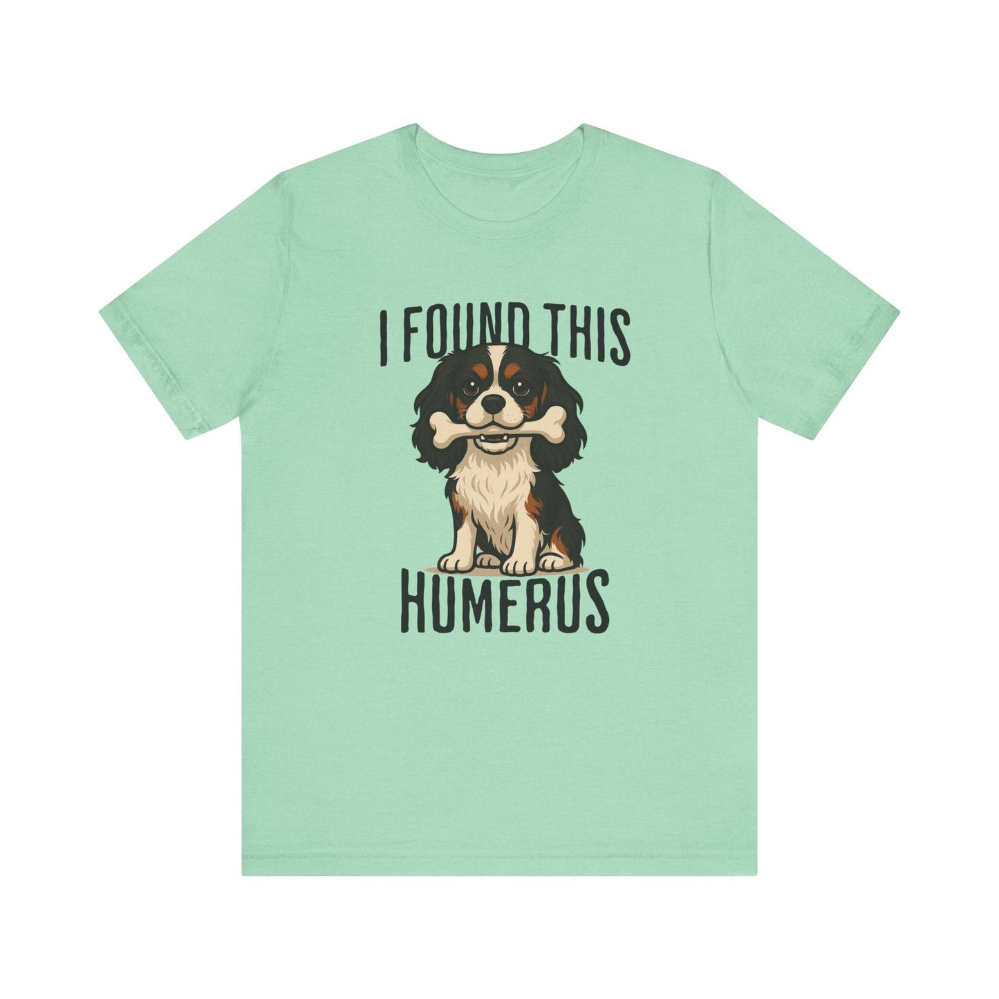 Tricolor Cavalier Humerus Tshirt
