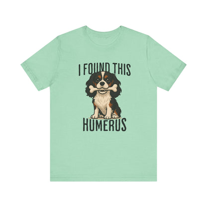 Tricolor Cavalier Humerus Tshirt