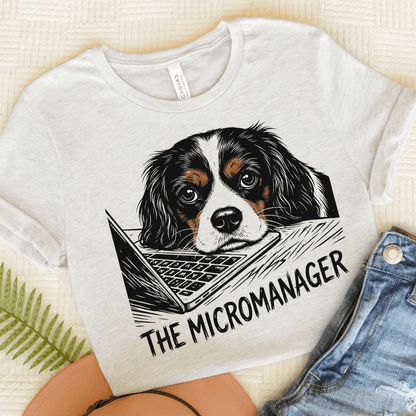 Personalized Cavalier Micromanager Unisex TShirt Ash