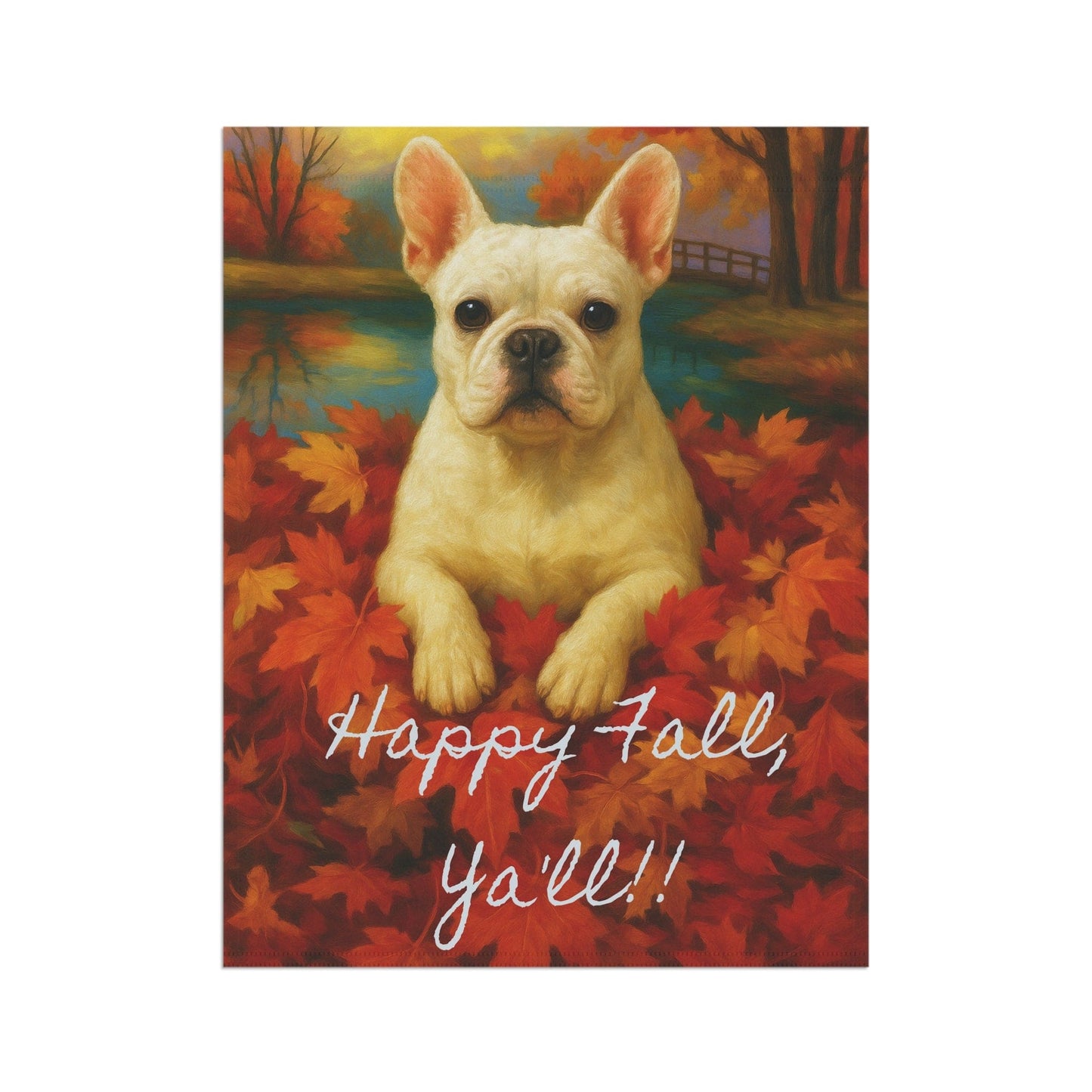White French Bulldog Fall Ya'll Garden Flag