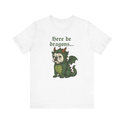 White Frenchie Here Be Dragons TShirt