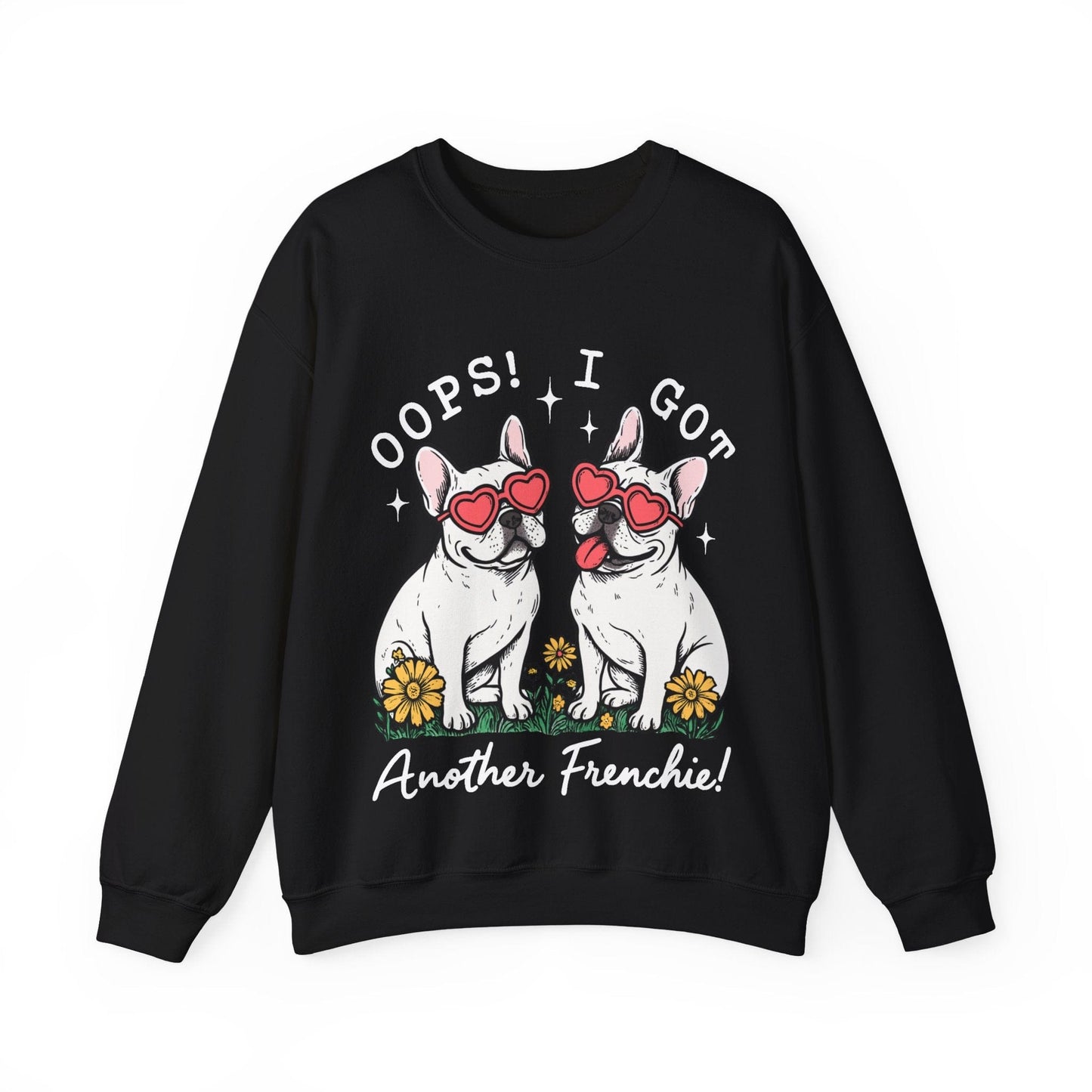 White Frenchie Oops Sweatshirt